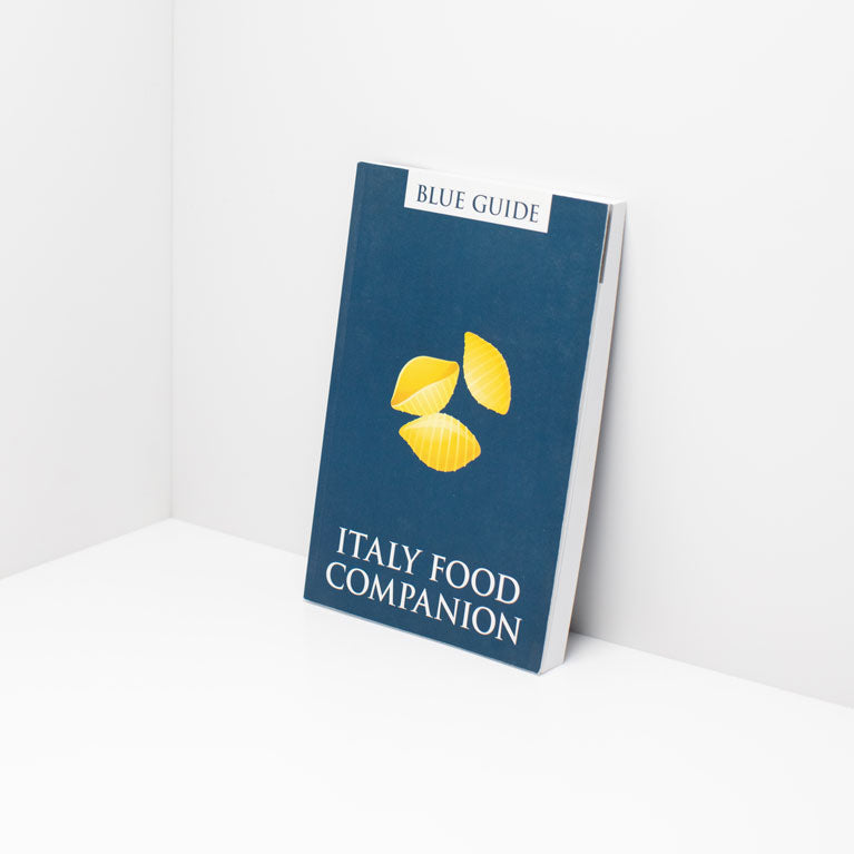 Blue Guide: Italy Food Companion
